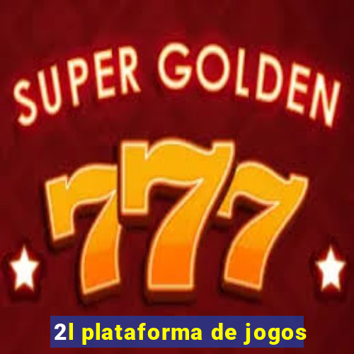 2l plataforma de jogos