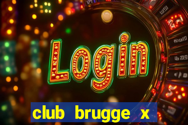 club brugge x union palpite