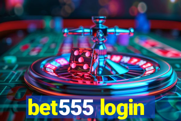 bet555 login