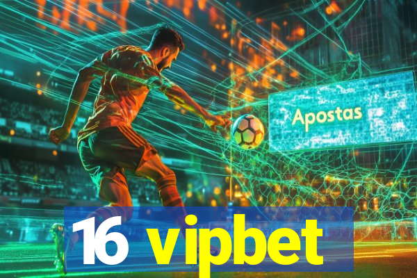 16 vipbet