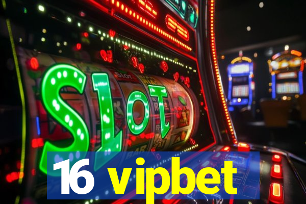 16 vipbet