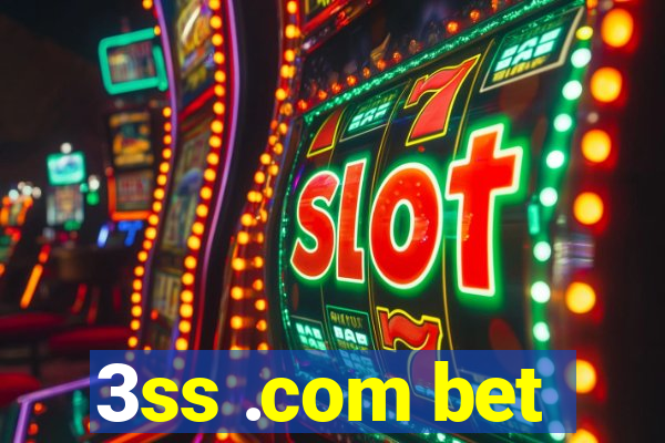 3ss .com bet