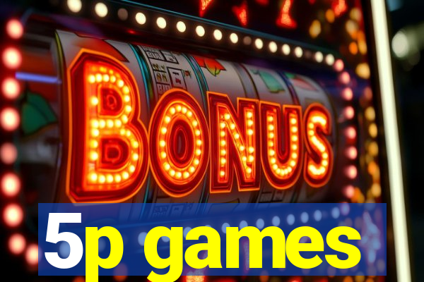 5p games