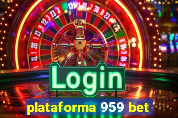 plataforma 959 bet
