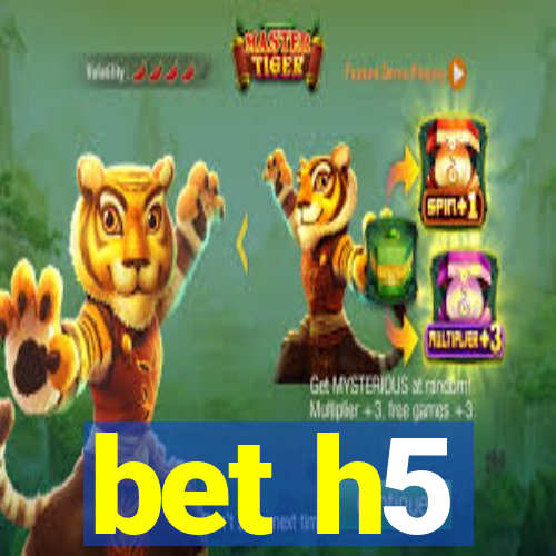 bet h5