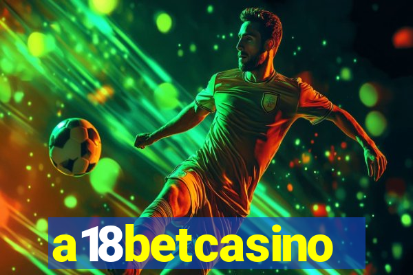 a18betcasino