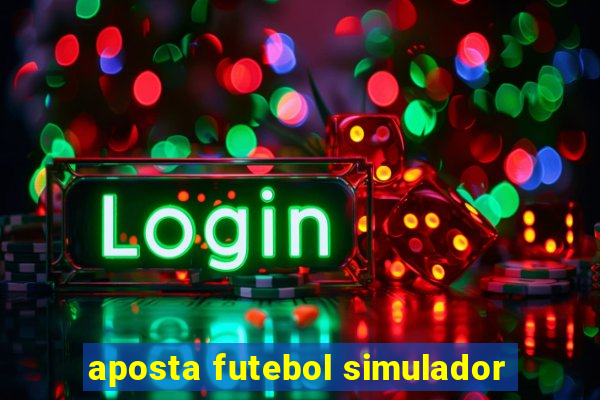 aposta futebol simulador