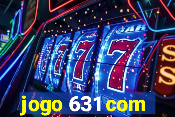 jogo 631 com