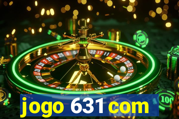 jogo 631 com