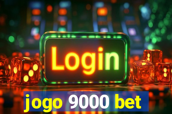 jogo 9000 bet