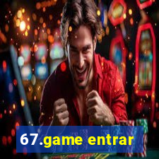 67.game entrar