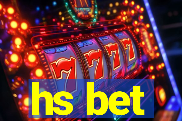 hs bet