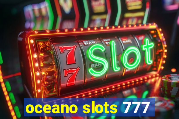oceano slots 777