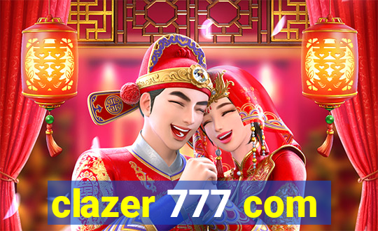 clazer 777 com