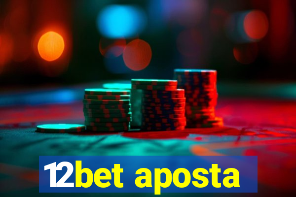 12bet aposta