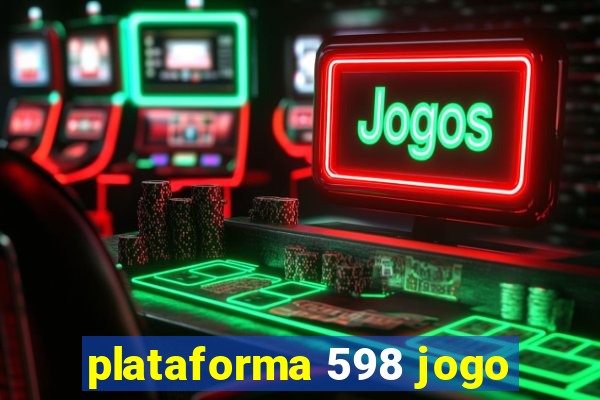 plataforma 598 jogo