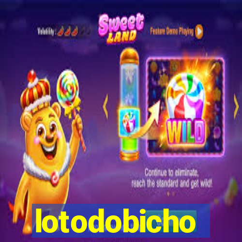 lotodobicho