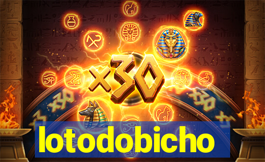 lotodobicho