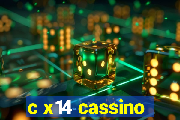 c x14 cassino