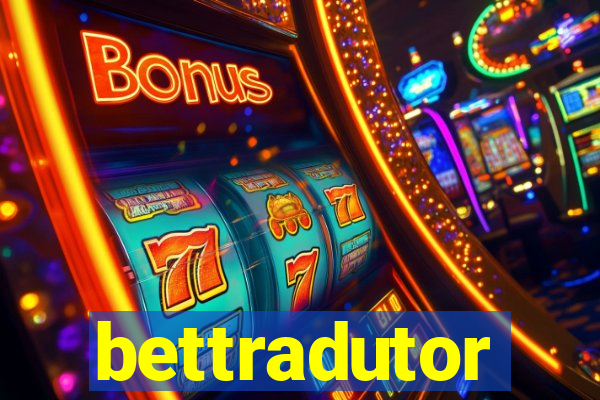 bettradutor