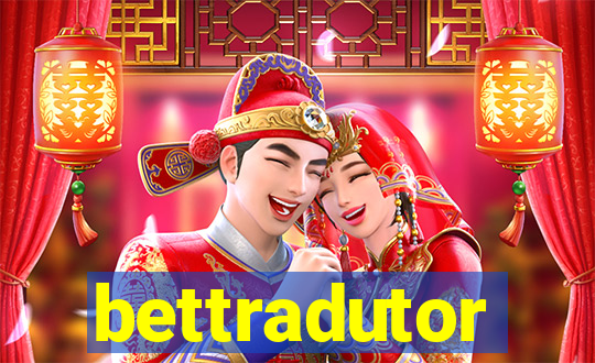 bettradutor