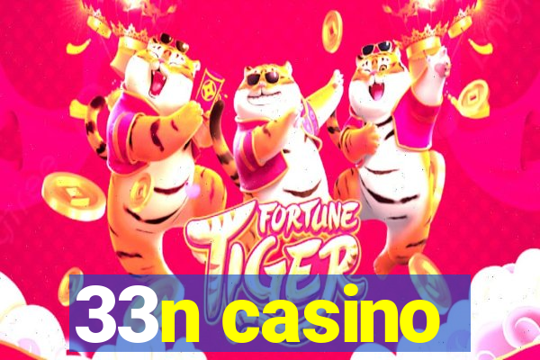 33n casino