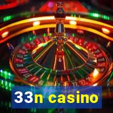 33n casino