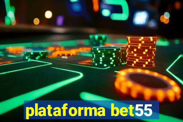 plataforma bet55