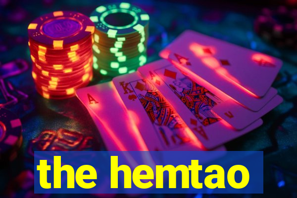 the hemtao