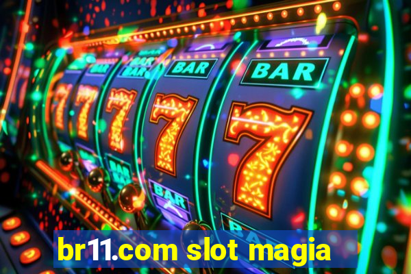 br11.com slot magia