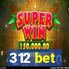 312 bet