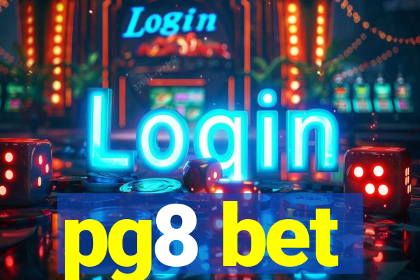 pg8 bet
