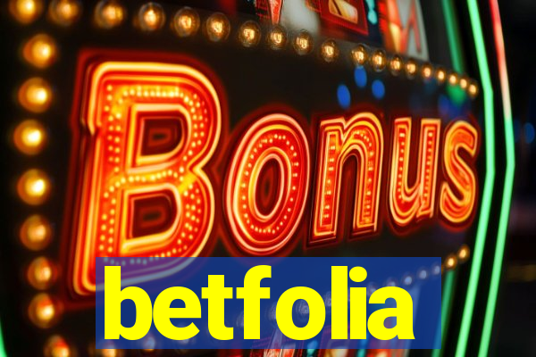 betfolia