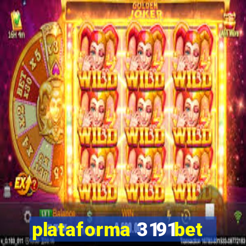 plataforma 3191bet