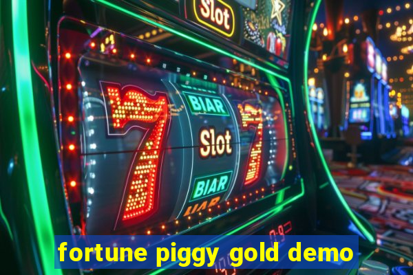 fortune piggy gold demo