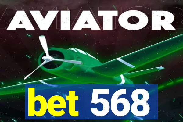 bet 568