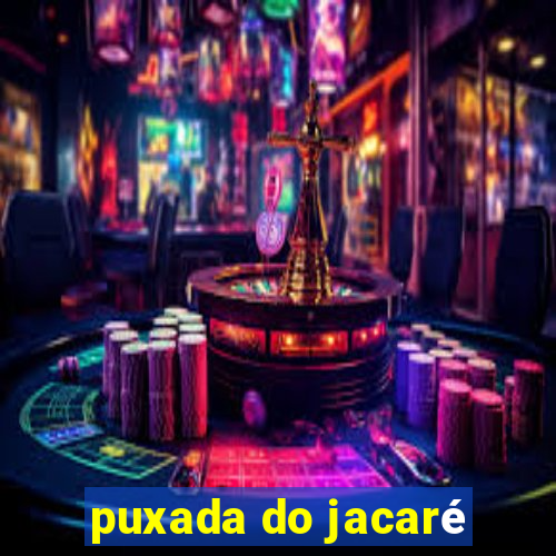 puxada do jacaré