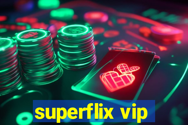 superflix vip