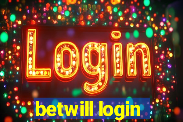 betwill login