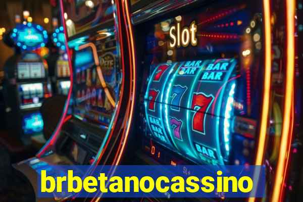brbetanocassino