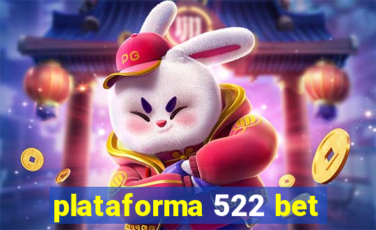 plataforma 522 bet