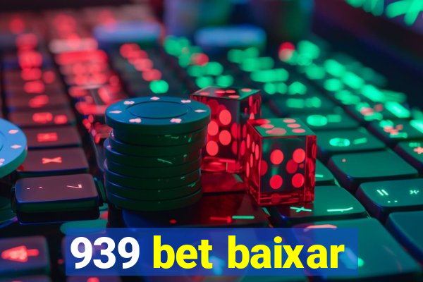 939 bet baixar
