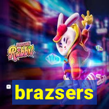 brazsers