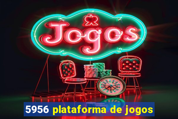 5956 plataforma de jogos