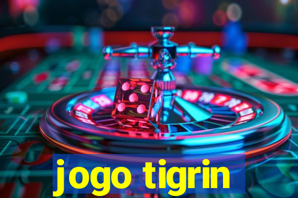 jogo tigrin
