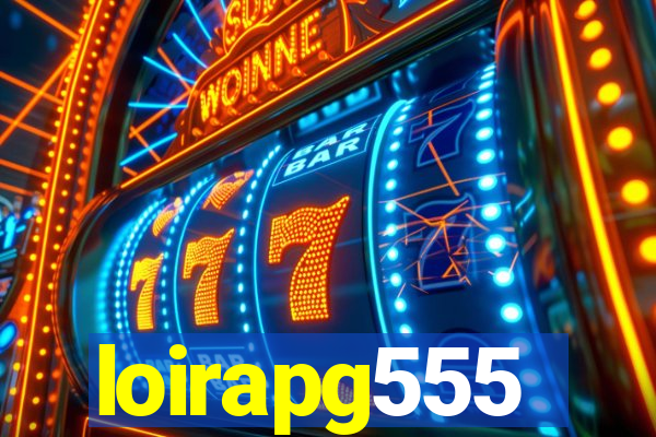 loirapg555