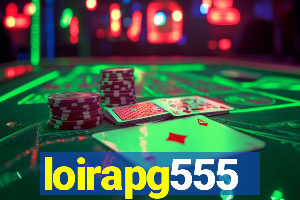 loirapg555