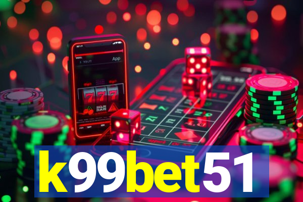 k99bet51