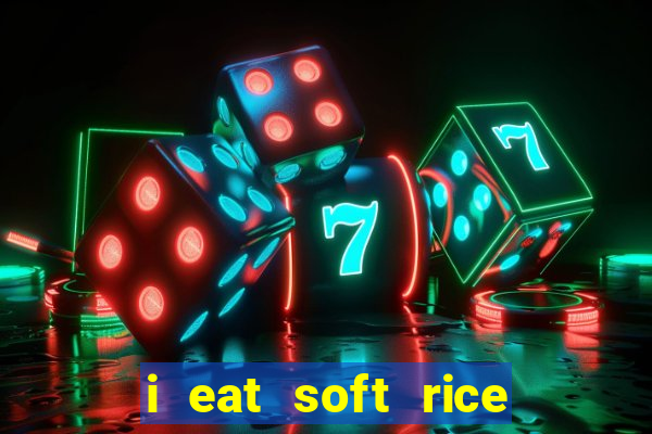 i eat soft rice in another world pt br