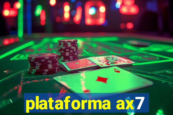plataforma ax7
